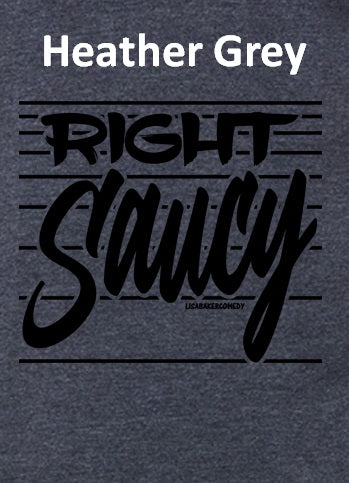 Right Saucy